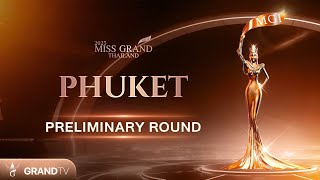 MISS GRAND PHUKET 2025  PRELIMINARY [upl. by Gagnon566]