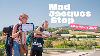 Mad Jacques Stop 2022  laftermovie [upl. by Yesnyl]