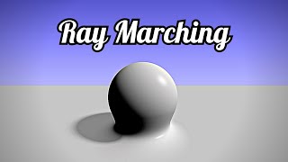 What is Ray Marching [upl. by Island]