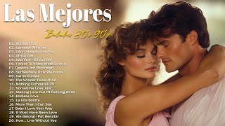 Las mejores baladas romanticas en inglés de los 80 🌹 Musica en ingles de los 80 y 90 [upl. by Tyrus184]