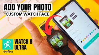 HRYFINE HOW TO ADD YOUR PHOTO IN WATCH ULTRA MALAYALAM REVIEW [upl. by Nnylarak492]