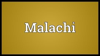 Malachi Meaning [upl. by Ailemor]