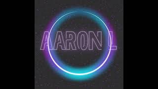 AARON L [upl. by Deyas]