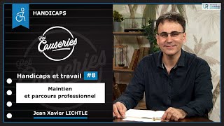 Causeries Handicaps  Handicaps et travail 8  Maintien et parcours professionnel [upl. by Christi821]