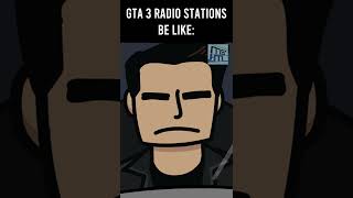 GTA 3 RADIO STATIONS BE LIKE [upl. by Nosam]