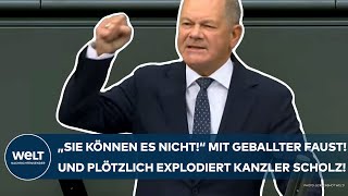 OLAF SCHOLZ quotSie können es nichtquot Mit geballter Faust Und plötzlich explodiert der Kanzler [upl. by Atiekal144]