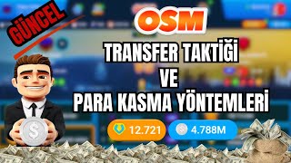 OSM TRANSFER VE HIZLI SATIŞ TAKTİĞİ  OSM EN İYİ PARA KASMA TAKTİKLERİ  ONLINE SOCCER MANAGER [upl. by Holton]