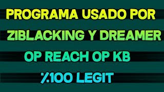 Programa usado por Ziblacking  OP REACH 0 KB 5MS REAL LEGIT [upl. by Andreas]