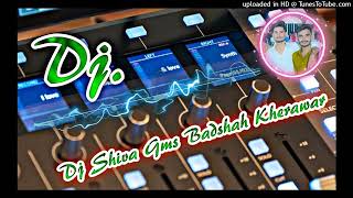 AANA HI PADA SAJNA JALIM HAI DIL KI LAGI DJ  SHIVA  BADSHAH  GMS  MiXiNG  KHERAWAR  MOB 9335 [upl. by Sydalg210]