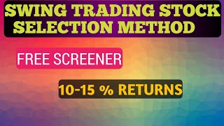 swing tradingSwing Trading Stock Selection ScreenerHow to Select Stocks For Swing Trading [upl. by Nilrev354]