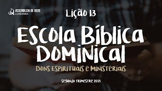 Lição 13– A multiforme Sabedoria de Deus [upl. by Neelrad]