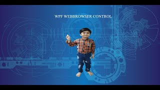 StepbyStep Guide to Using the WPF WebBrowser Control in a WPF C Application [upl. by Dianemarie]