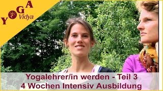 Yogalehrer Ausbildung 4 Wochen intensiv  Teil 3 [upl. by Brinna]