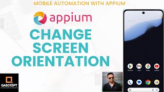 Appium Tutorial  Part 21  Mobile Automation  Change Screen Orientation  Portrait  Landscape [upl. by Nirrep]