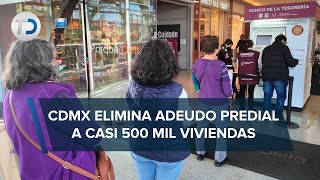 ¿Quiénes son los beneficiados con la eliminación de deudas del predial en CdMx [upl. by Michaella]