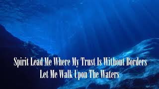 Oceans  Hillsong  Lyrics Video [upl. by Alessig553]