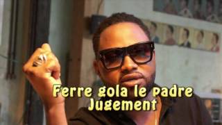 Ferre gola Jugement HD [upl. by Rockefeller616]