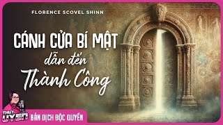 Sách nói Cánh Cửa Bí Mật Dẫn Đến Thành Công  Florence Scovel Shinn  Thùy Uyên [upl. by Leciram]