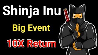 Shinja Inu Big Event 10X Return  Shibnobi Coin Price Prediction 2022  Crypto Expo Dubai Event [upl. by Nele626]