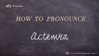 How to Pronounce Actemra Real Life Examples [upl. by Bradford]