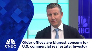 Older offices are the biggest concern for US commercial real estate says investor [upl. by Adekahs605]