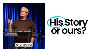 Dave Holden  His Story or ours  TVC Church [upl. by Genia]