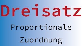 Dreisatz mit proportionaler Zuordnung erklärt [upl. by Laurent]