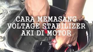 CARA MEMASANG VOLTAGE STABILIZER AKI DI MOTOR  TUTORIAL  DIY [upl. by Aninay]