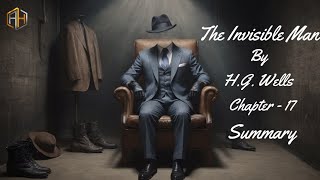 The Invisible Man By H G Wells  Audiobook  Chapter  17 Summary [upl. by Euridice349]