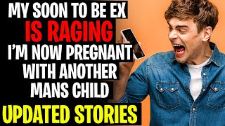 My Soon To Be Ex Is RAGING Im Pregnant With Another Mans Child rRelationships [upl. by Ingvar]