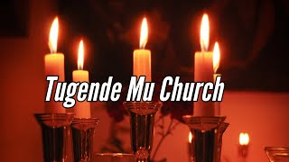 Tugende Mu Church Lyrics  Daddy Andre [upl. by Fredric]