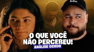 EUPHORIA 02X08 FINAL FOI SATISFATÓRIO  Análise com spoilers [upl. by Karas839]