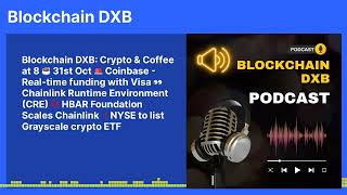 Blockchain DXB Crypto amp Coffee at 8 ☕ 31st Oct 🚨 Coinbase  Realtime funding with Visa [upl. by Vivian]