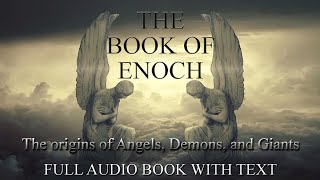 The Book Of Enoch  Definitive Reference w audio and text full apocalyptic religious narration [upl. by Eirod]