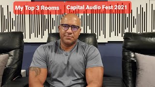 Jays TOP 3 Rooms at Capital Audio Fest 2021 [upl. by Vokay]