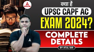 UPSC CAPF Assistant Commandant Exam 2024  CAPF AC 2024  Complete Details [upl. by Eilyac]