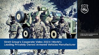 Streit Groups Cooperate Video 2023 l World’s Leading Privately Owned Armored Vehicles Manufacturer [upl. by Towroy486]