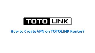 how to create VPN on Totolink Router [upl. by Anallij]