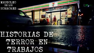 RELATOS EN TRABAJOS VOL6  HISTORIAS DE TERROR [upl. by Otrebron]