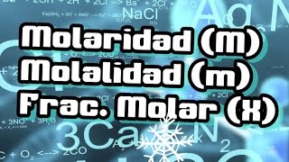 Molaridad  molalidad  Fraccion molar  EJERCICIOS RESUELTOS  Quimica [upl. by Pacifica446]