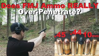 Does FMJ Ammo REALLY OverPenetrate 45 ACP 10mm and 44 Special Ballistic Test [upl. by Dumas997]