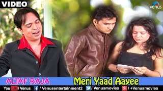 Meri Yaad Aayee Altaf Raja [upl. by Kcirdde]