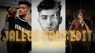 Jalebi Baby  Edit NOTFIX NXK  😈ZAYN MALIK🔥❤ [upl. by Llenrup]