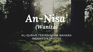 4 AnNisa’  Wanita  AlQuran Terjemahan Bahasa Indonesia [upl. by Latnahc]