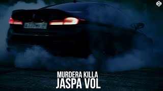 Jaspa Vol  Murdera Killa ПРЕМЬЕРА [upl. by Rednal877]