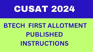 CUSAT 2024 BTECH FIRST ALLOTMENT PUBLISHED [upl. by Dauf]