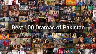 Top 100 Dramas of Pakistan  Best 100 Pakistani Drama  You Should Watch [upl. by Dnana]