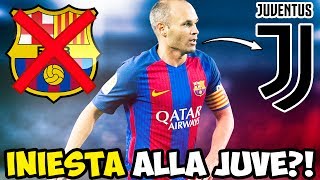 INIESTA ALLA JUVENTUS SALTA IL RINNOVO COL BARCELLONA [upl. by Hammer438]