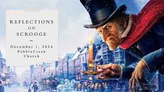 PCCC 20241201 Reflections on Scrooge Transformation [upl. by Erdnael]