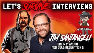 Lets Survive Interviews  Jim Santangeli Simon Pearson in Red Dead Redemption 2 [upl. by Eldon]